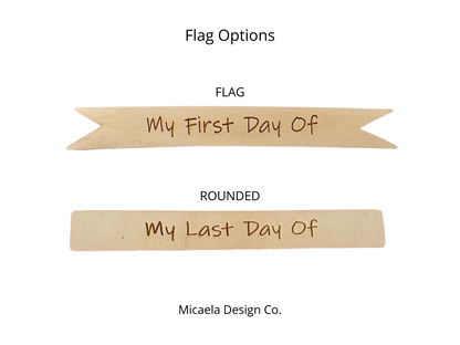 First Day / Last Day School Sign