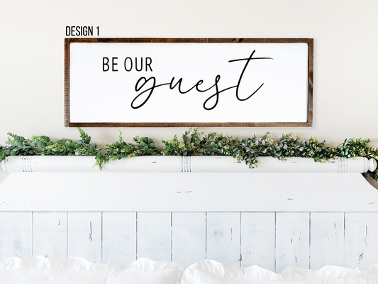 Sign - Be Our Guest